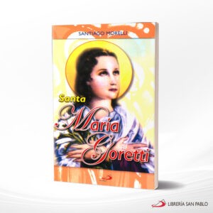 SANTA MARIA GORETTI – SAN PABLO