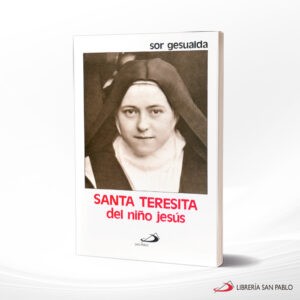 SANTA TERESITA DEL NIÑO JESUS – SAN PABLO