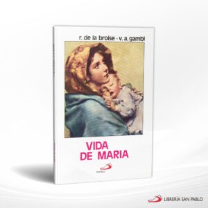 VIDA DE MARIA – SAN PABLO
