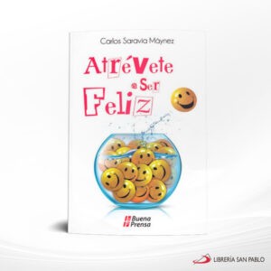 ATREVETE A SER FELIZ – ONBP