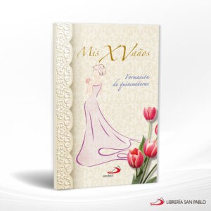 MIS XV AÑOS FORMACION DE QUINCEAÑERAS – SAN PABLO