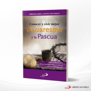 CONOCER Y VIVIR MEJOR LA CUARESMA Y LA PASCUA – SAN PABLO