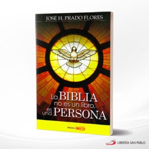 LA BIBLIA NO ES UN LIBRO ES UNA PERSONA – REMA