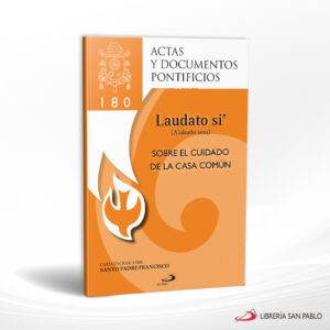 ALABADO SEAS 180 – LAUDATO SI – SAN PABLO