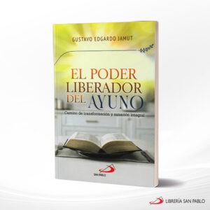 EL PODER LIBERADOR DEL AYUNO – SP COLOMBIA