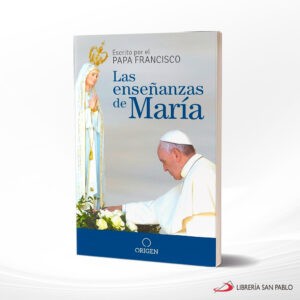 LAS ENSEÑANZAS DE MARIA – ORIGEN –