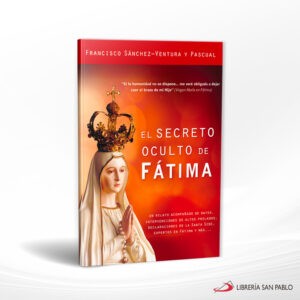 EL SECRETO OCULTO DE FATIMA – FJM