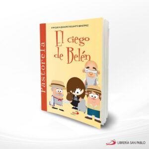 EL CIEGO DE BELEN PASTORELA – SAN PABLO