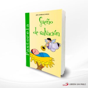 SUEÑO DE SALVACION PASTORELA – SAN PABLO