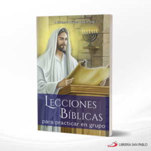 LECCIONES BIBLICAS PARA PRACTICAR EN GRUPO – SAN PABLO