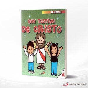 SOY TESTIGO DE CRISTO 4 (ALUMNO) – SAN PABLO