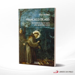 FRANCISCO DE ASIS UN HOMBRE NUEVO – SIGUEME