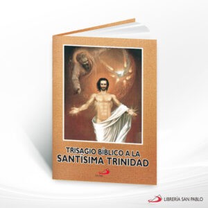 TRISAGIO BIBLICO A LA SANTISIMA TRINIDAD – SAN PABLO
