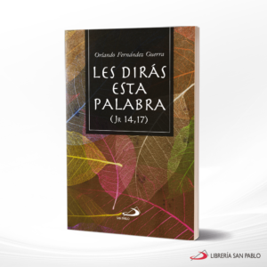 LES DIRAS ESTA PALABRA – SAN PABLO