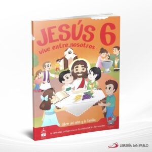 6 JESUS VIVE ENTRE NOSOTROS ED 2019 – CC