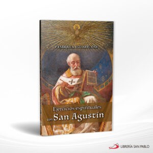 EJERCICIOS ESPIRITUALES DE SAN AGUSTIN – SAN PABLO