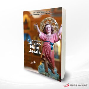 DEVOCIONARIO AL DIVINO NIÑO JESUS – SAN PABLO