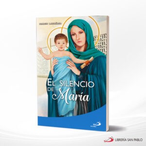 EL SILENCIO DE MARIA – SAN PABLO