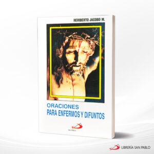 ORACIONES PARA ENFERMOS Y DIFUNTOS NORMAL – SAN PABLO