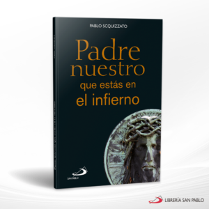 PADRE NUESTRO QUE ESTAS EN EL INFIERNO – SAN PABLO