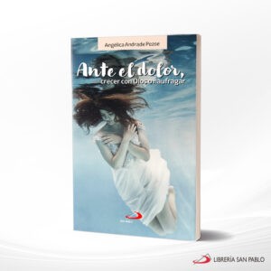 ANTE EL DOLOR – SAN PABLO