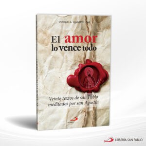 EL AMOR LO VENCE TODO – SAN PABLO