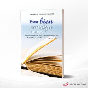 ESTAR BIEN CONSIGO MISMOS – SAN PABLO