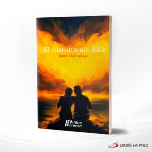 EL MATRIMONIO FELIZ – ONBP – (IGNACIO LARRAÑAGA)
