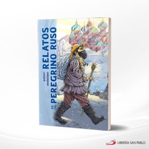 RELATOS DE UN PEREGRINO RUSO – SAN PABLO