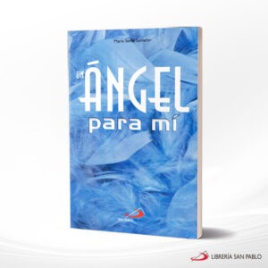 UN ANGEL PARA MI – SAN PABLO