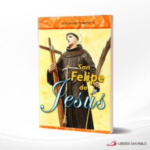 SAN FELIPE DE JESUS – SAN PABLO