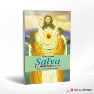 SALVA TU MATRIMONIO – SAN PABLO