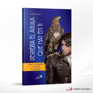 DESPIERTA EL AGUILA QUE HAY EN TI – SAN PABLO